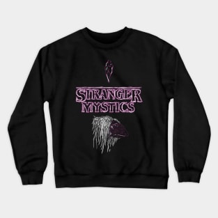 Stranger Mystics Crewneck Sweatshirt